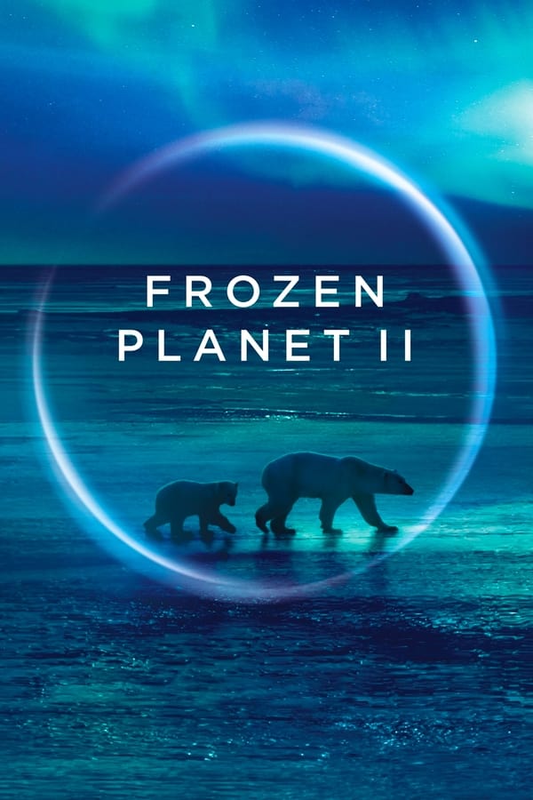 Frozen Planet II الموسم 1 الحلقة 4 Frozen Planet II الموسم 1 الحلقة 4